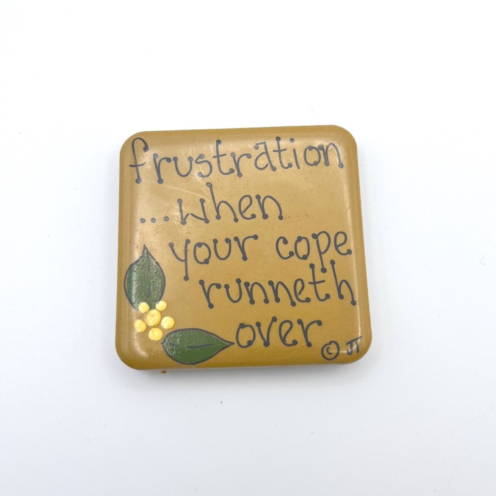 Vintage Frustration When Your Cope Runneth Over Magnet Inspirational Quote